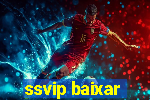 ssvip baixar