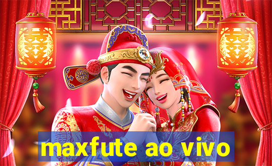 maxfute ao vivo