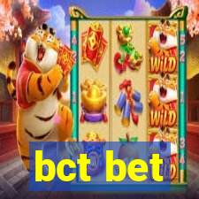 bct bet