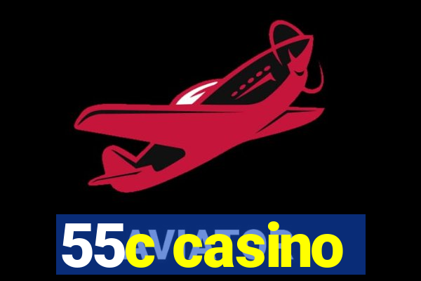 55c casino