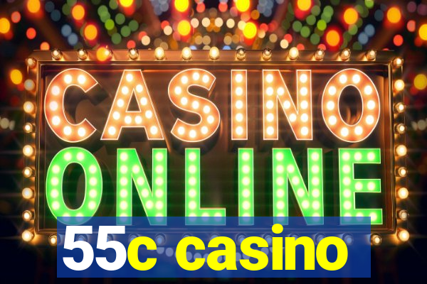 55c casino
