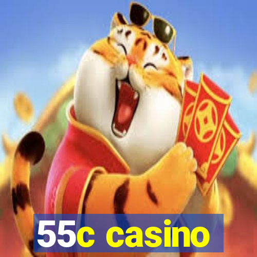 55c casino