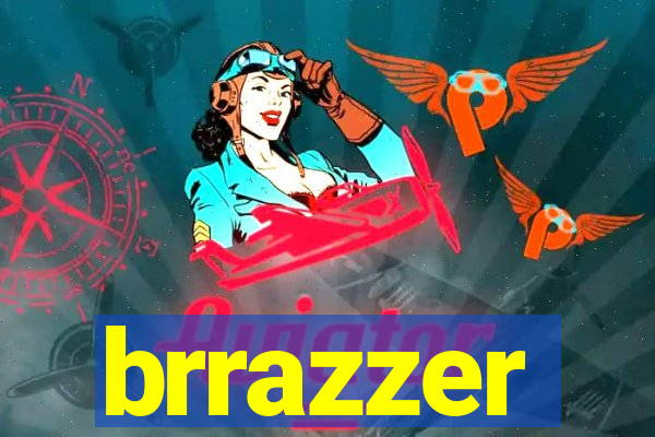 brrazzer