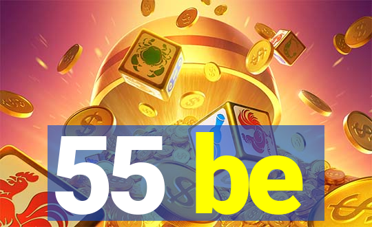 55 be