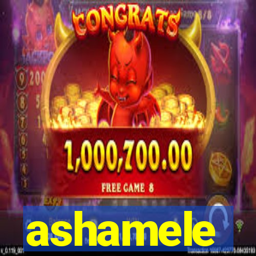 ashamele