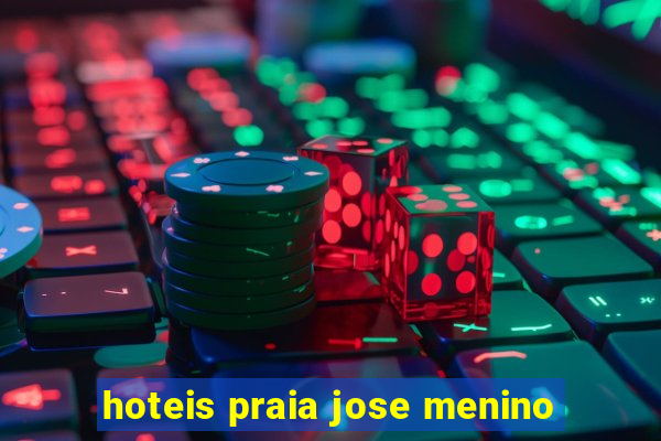 hoteis praia jose menino