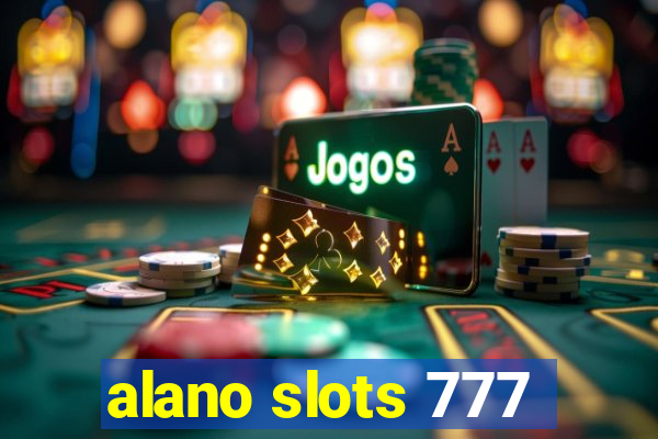 alano slots 777