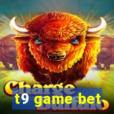 t9 game bet
