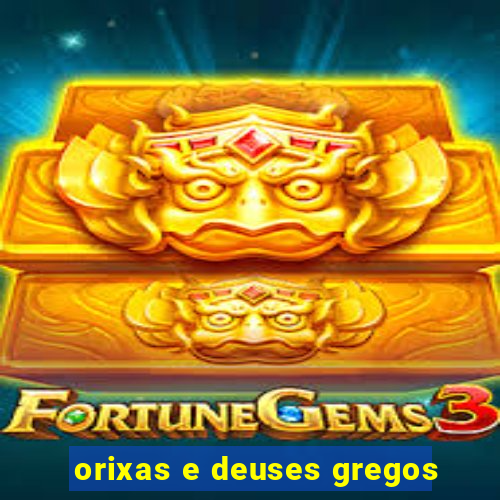 orixas e deuses gregos