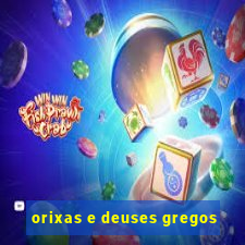 orixas e deuses gregos