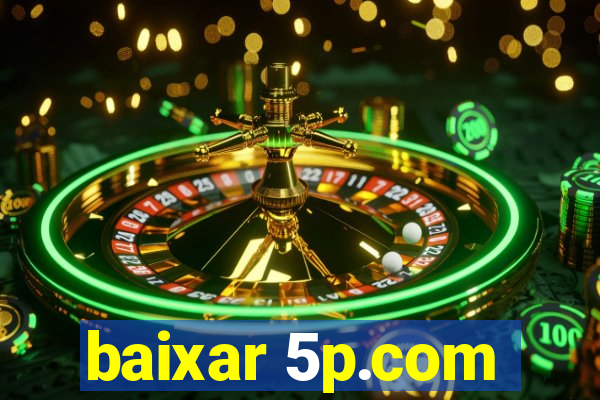 baixar 5p.com