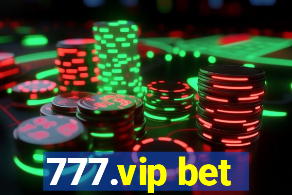 777.vip bet