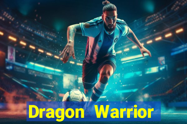 Dragon Warrior legend champion dinheiro infinito dragon warriors champions