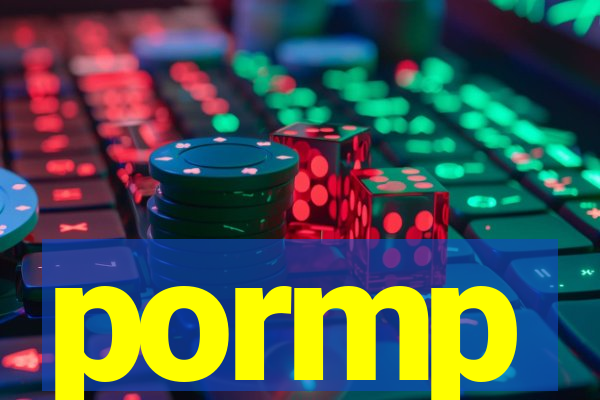 pormp