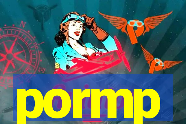 pormp