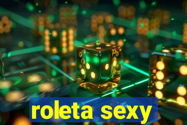 roleta sexy