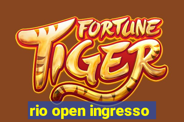 rio open ingresso