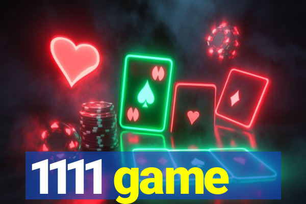 1111 game