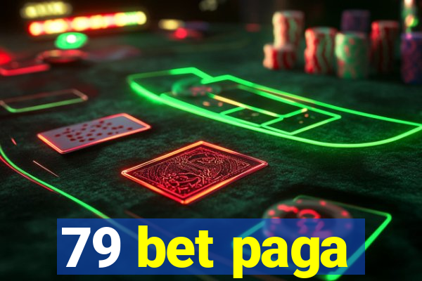 79 bet paga