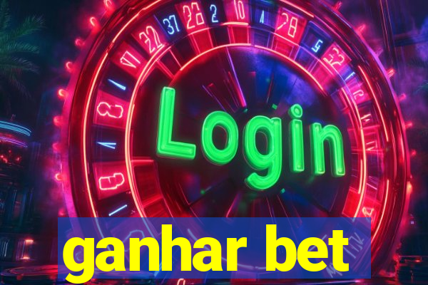 ganhar bet