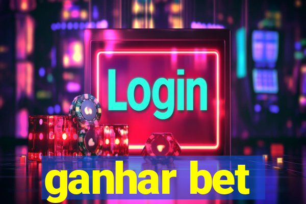 ganhar bet