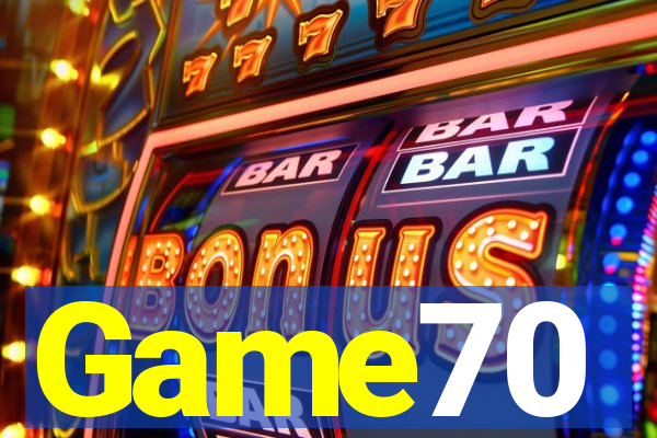 Game70
