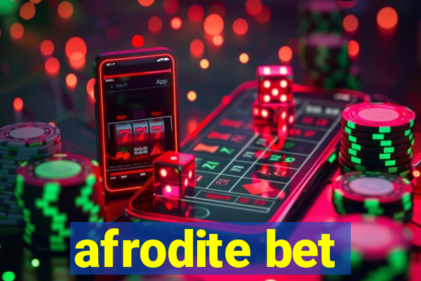 afrodite bet
