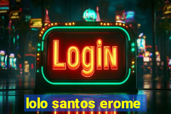 lolo santos erome