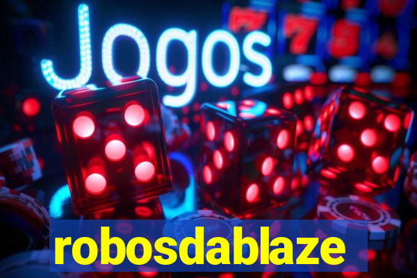 robosdablaze