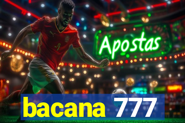 bacana 777