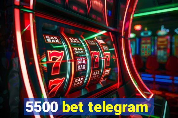 5500 bet telegram