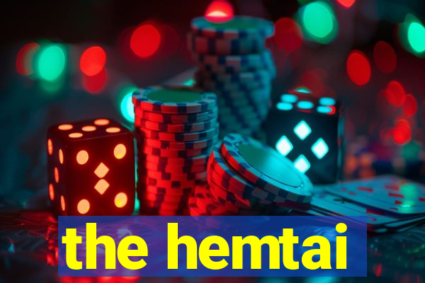 the hemtai