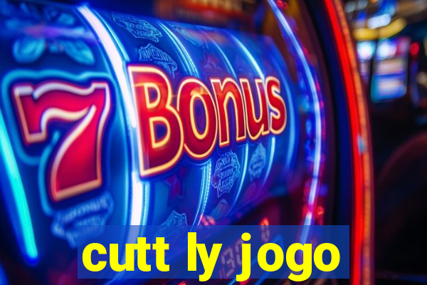 cutt ly jogo