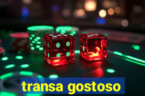 transa gostoso