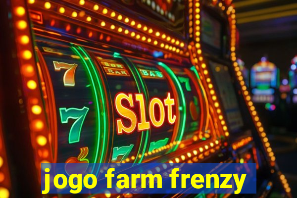 jogo farm frenzy