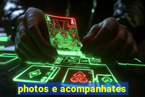photos e acompanhates