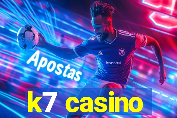 k7 casino