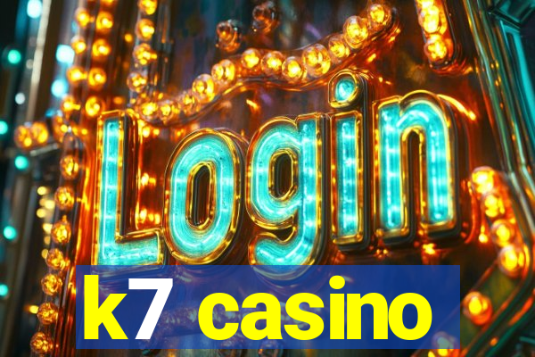 k7 casino