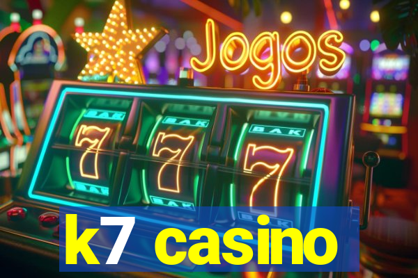 k7 casino