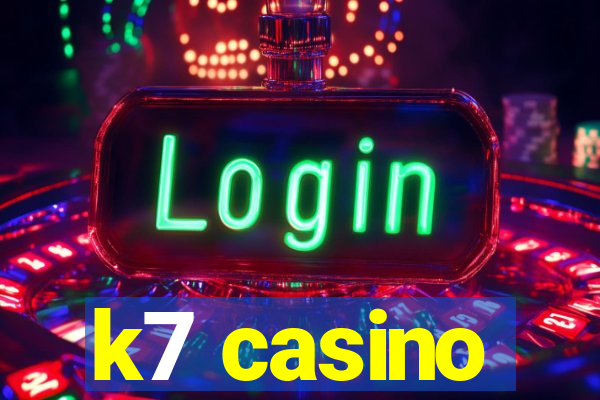 k7 casino