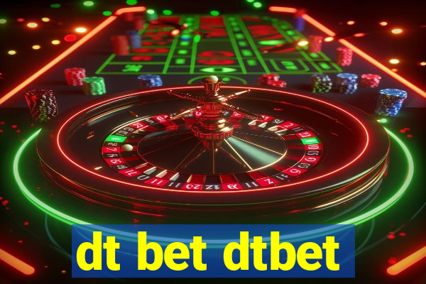 dt bet dtbet