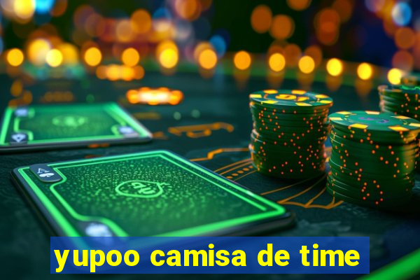 yupoo camisa de time