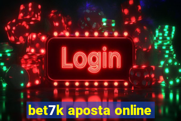 bet7k aposta online