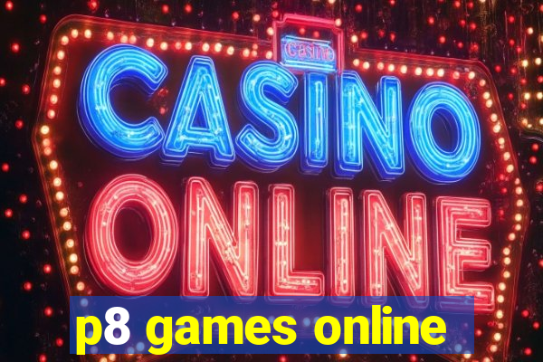 p8 games online