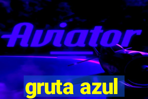 gruta azul