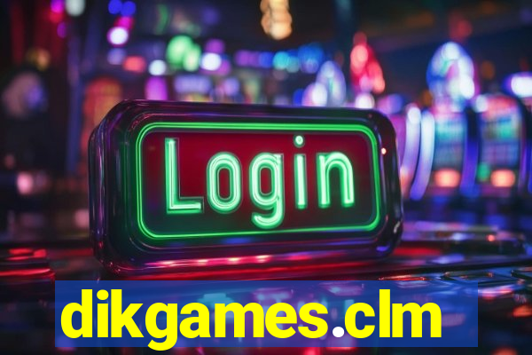 dikgames.clm