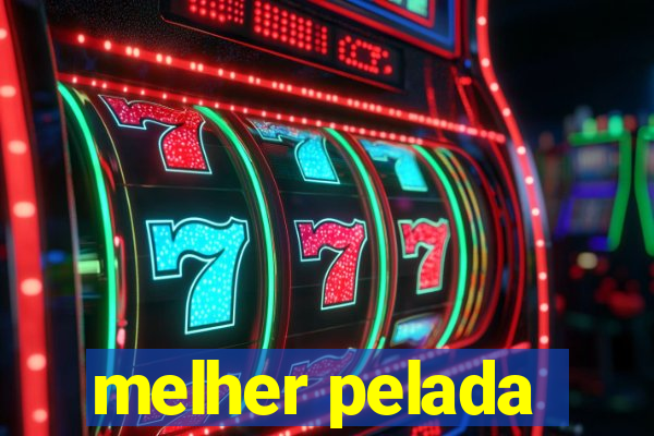 melher pelada