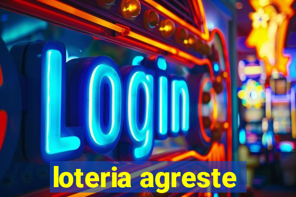 loteria agreste