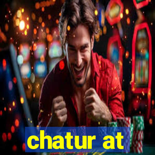 chatur at