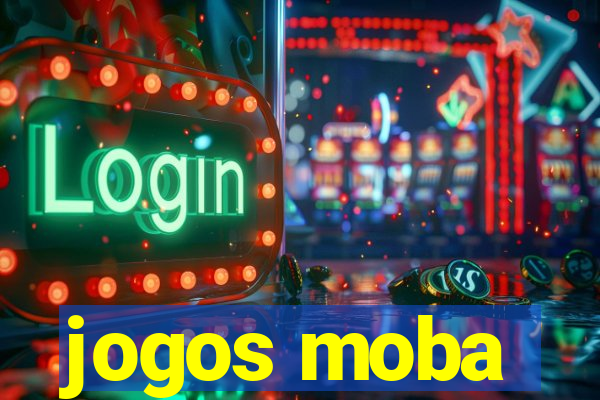 jogos moba